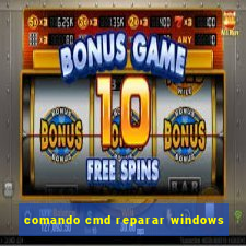 comando cmd reparar windows